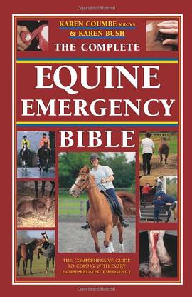 The Complete Equine Emergency Bible pdf epub mobi 电子书 下载