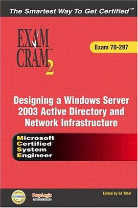 MCSE Designing a Microsoft Windows Server 2003 Active Directory and Network Infrastructure Exam Cram pdf epub mobi 电子书 下载