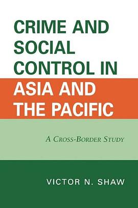 Crime and Social Control in Asia and the Pacific pdf epub mobi 电子书 下载