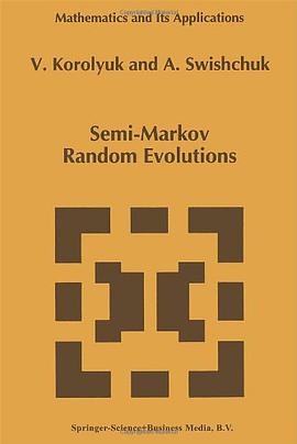 Semi-Markov Random Evolutions (Mathematics and Its Applications) pdf epub mobi 電子書 下載