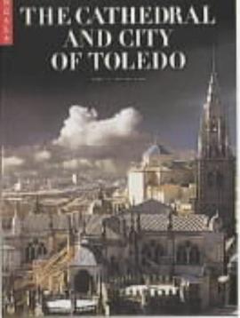 The Cathedral and the City of Toledo