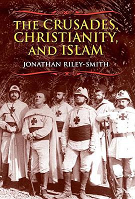 The Crusades, Christianity, and Islam pdf epub mobi 电子书 下载