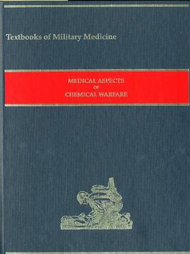 Medical Aspects of Chemical Warfare