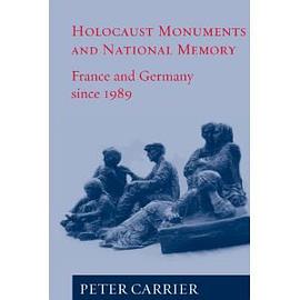 Holocaust Monuments and National Memory Cultures in France and Germany Since 1989 pdf epub mobi 电子书 下载