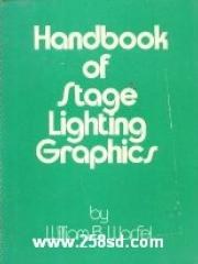 Handbook of Stage Lighting Graphics