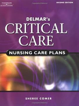 Delmar's Critical Care Nursing Care Plans pdf epub mobi 电子书 下载