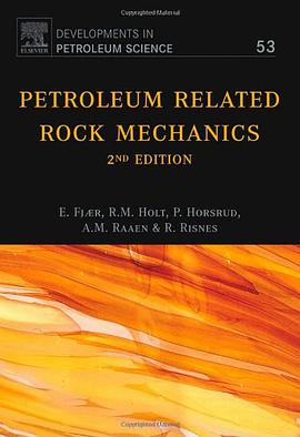 Petroleum Related Rock Mechanics, Volume 53, Second Edition pdf epub mobi 电子书 下载