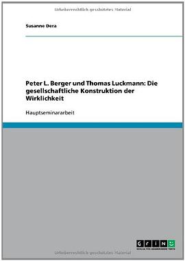 Peter L. Berger und Thomas Luckmann pdf epub mobi 电子书 下载