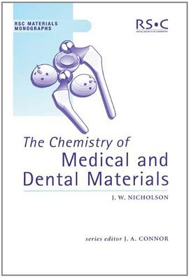 The Chemistry of Medical and Dental Materials pdf epub mobi 电子书 下载