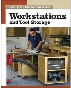 Workstations & Tool Storage (New Best of Fine Woodworking) pdf epub mobi 电子书 下载