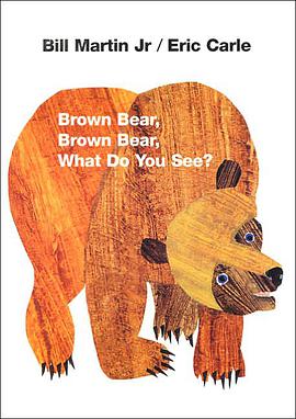 Brown Bear, Brown Bear, What Do You See? pdf epub mobi 电子书 下载