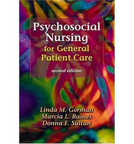 Psychosocial Nursing for General Patient Care pdf epub mobi 电子书 下载