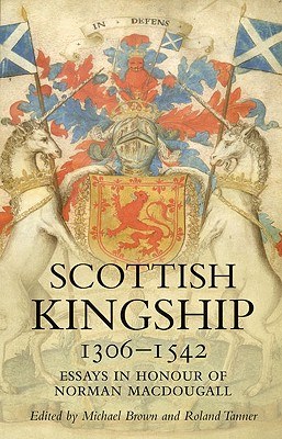 Scottish Kingship 1306-1542 pdf epub mobi 电子书 下载
