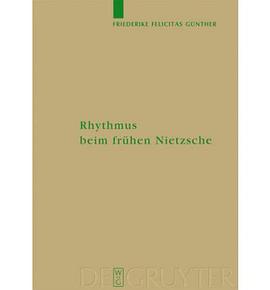 Rhythmus Beim Fruhen Nietzsche pdf epub mobi 电子书 下载