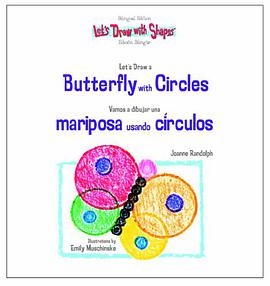 Let's Draw a Butterfly with Circles/Vamos a Dibujar Una Mariposa Usando Circulos pdf epub mobi 电子书 下载