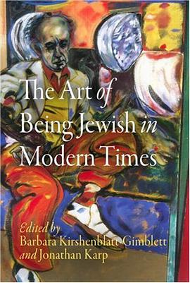 The Art of Being Jewish in Modern Times pdf epub mobi 电子书 下载