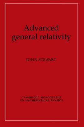 Advanced General Relativity pdf epub mobi 电子书 下载