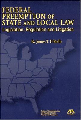 Federal Preemption of State and Local Law pdf epub mobi 电子书 下载
