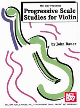 Mel Bay Progressive Scale Studies for Violin pdf epub mobi 电子书 下载