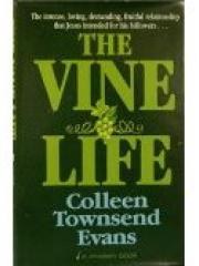 The Vine Life: The Intense， Loving， Demanding， Fruitful Relationship that Jesus Intended for His Fol pdf epub mobi 下载