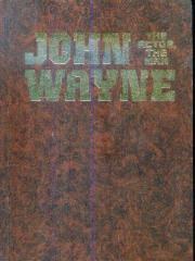 John Wayne， the actor， the man pdf epub mobi 电子书 下载