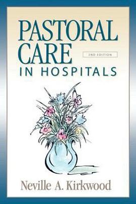 Pastoral Care in Hospitals pdf epub mobi 电子书 下载