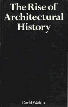 The Rise of Architectural History pdf epub mobi 電子書 下載