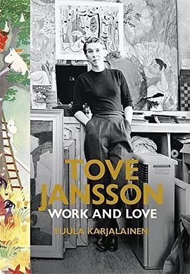 Tove Jansson: Work and Love pdf epub mobi 电子书 下载