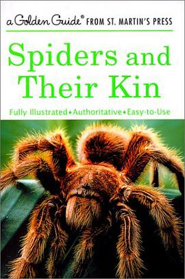 Spiders and Their Kin (A Golden Guide from St. Martin's Press) pdf epub mobi 电子书 下载