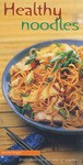 新花样巧做健康面条Healthy Noodles pdf epub mobi 电子书 下载