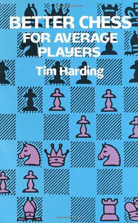 Better Chess for Average Players pdf epub mobi 电子书 下载