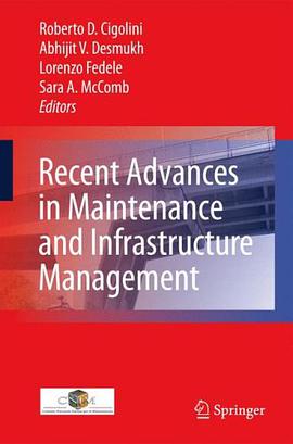 Recent Advances in Maintenance and Infrastructure Management pdf epub mobi 电子书 下载
