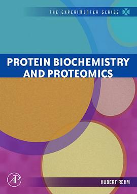 Protein Biochemistry and Proteomics (The Experimenter Series) pdf epub mobi 电子书 下载