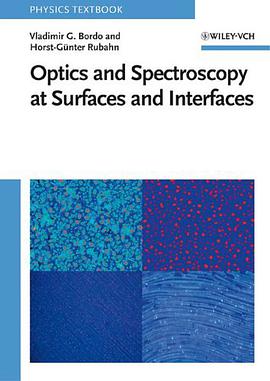 Optics and Spectroscopy at Surfaces and Interfaces (Physics Textbook) pdf epub mobi 电子书 下载
