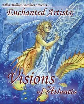 Enchanted Artists; Visions of Atlantis pdf epub mobi 下载
