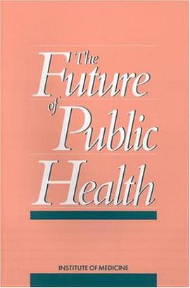 The Future of Public Health pdf epub mobi 电子书 下载