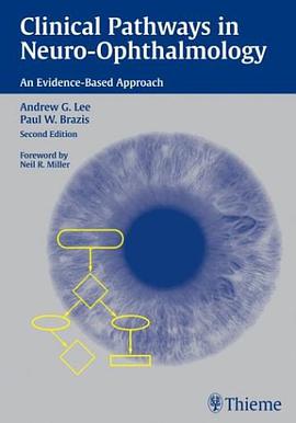 Clinical Pathways in Neuro-Ophthalmology pdf epub mobi 电子书 下载