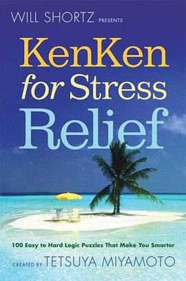 Will Shortz Presents Kenken for Stress Relief pdf epub mobi 电子书 下载