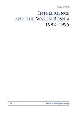 Intelligence and the War in Bosnia pdf epub mobi 电子书 下载
