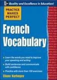 Practice Makes Perfect French Vocabulary pdf epub mobi 电子书 下载