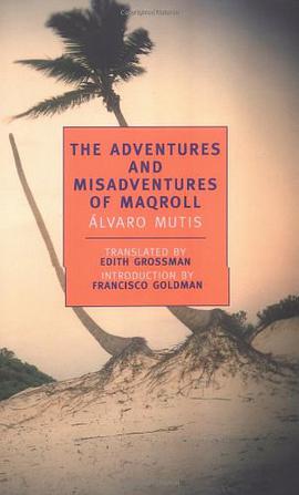 The Adventures and Misadventures of Maqroll pdf epub mobi 电子书 下载