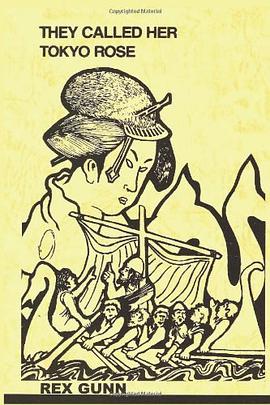 They Called Her Tokyo Rose pdf epub mobi 电子书 下载