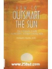 How To Outsmart The Sun pdf epub mobi 电子书 下载