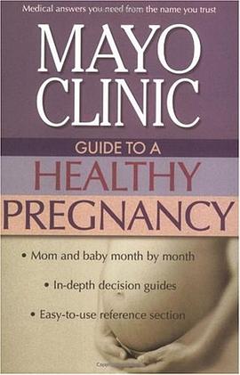 Mayo Clinic Guide to a Healthy Pregnancy pdf epub mobi 电子书 下载