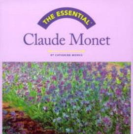 The Essential Claude Monet pdf epub mobi 电子书 下载