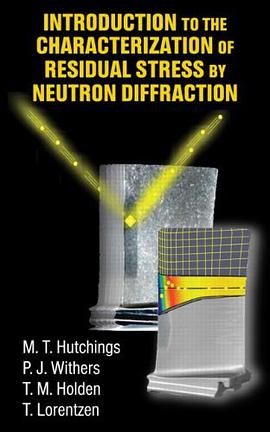 Introduction to Characterization of Residual Stress by Neutron Diffraction pdf epub mobi 电子书 下载