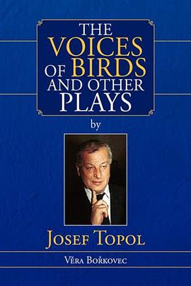 The Voices of Birds and Other Plays by Josef Topol pdf epub mobi 下载