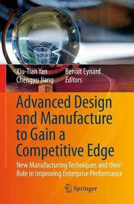 Advanced Design and Manufacture to Gain a Competitive Edge pdf epub mobi 电子书 下载