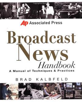 Associated Press Broadcast News Handbook pdf epub mobi 电子书 下载