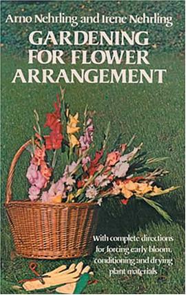 Gardening for Flower Arrangement pdf epub mobi 电子书 下载